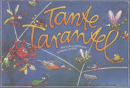 Tante Tarantel - Kinderspiel, Fangenspiel von Doris Matth�us & Frank Nestel